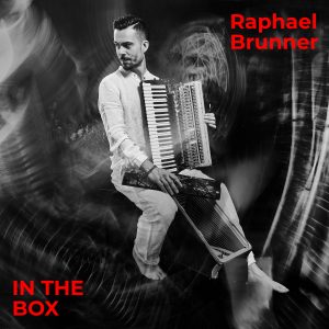 Raphael Brunner - neues Album In The Box - Akkordeon